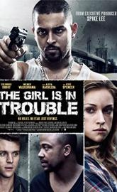 The Girl Is in Trouble poster