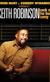 Kevin Hart Presents: Keith Robinson - Back of the Bus Funny poster