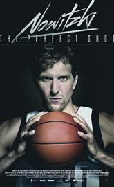 Nowitzki: The Perfect Shot poster