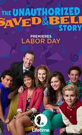 The Unauthorized Saved by the Bell Story poster