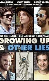 Growing Up and Other Lies poster