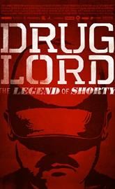 Drug Lord: The Legend of Shorty poster