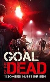 Goal of the Dead poster