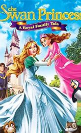 The Swan Princess: A Royal Family Tale poster