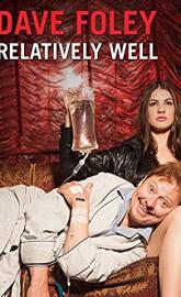 Dave Foley: Relatively Well poster
