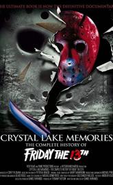 Crystal Lake Memories: The Complete History of Friday the 13th poster