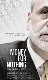 Money for Nothing: Inside the Federal Reserve poster