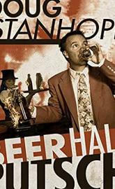 Doug Stanhope: Beer Hall Putsch poster
