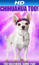 Chihuahua Too! poster
