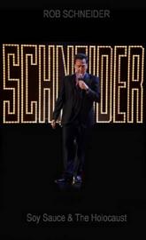 Rob Schneider: Soy Sauce and the Holocaust poster