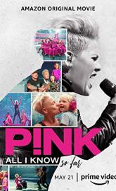 P!nk: All I Know So Far poster