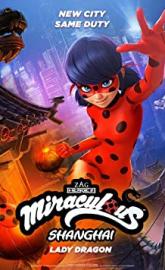 Miraculous World: Shanghai - The Legend of Ladydragon poster