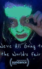 We're All Going to the World's Fair poster