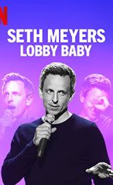 Seth Meyers: Lobby Baby poster