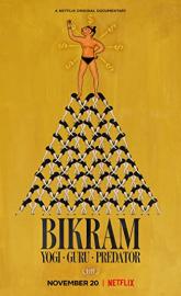 Bikram: Yogi, Guru, Predator poster