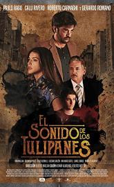 El Sonido de los Tulipanes poster