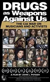 Drugs as Weapons Against Us: The CIA War on Musicians and Activists poster
