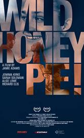 Wild Honey Pie! poster