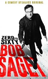 Bob Saget: Zero to Sixty poster