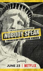 Nobody Speak: Trials of the Free Press poster