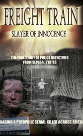 Freight Train: Slayer of Innocence poster