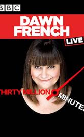 Dawn French Live: 30 Million Minutes poster