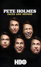 Pete Holmes: Faces and Sounds poster