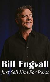Bill Engvall: Just Sell Him for Parts poster