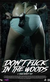 Don't Fuck in the Woods poster