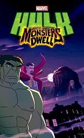 Hulk: Where Monsters Dwell poster
