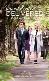 Signed, Sealed, Delivered: Lost Without You poster