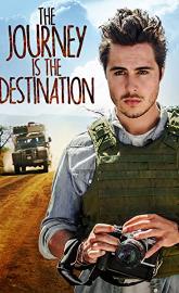 The Journey Is the Destination poster