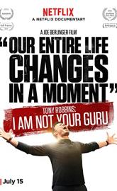 Tony Robbins: I Am Not Your Guru poster
