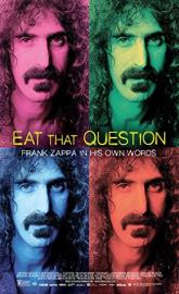 Eat That Question: Frank Zappa in His Own Words poster