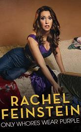 Amy Schumer Presents Rachel Feinstein: Only Whores Wear Purple poster