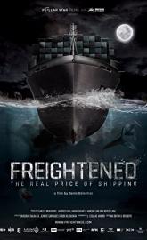 Freightened: The Real Price of Shipping poster