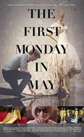 The First Monday in May poster
