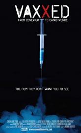 Vaxxed: From Cover-Up to Catastrophe poster