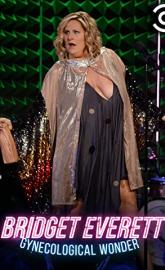 Bridget Everett: Gynecological Wonder poster