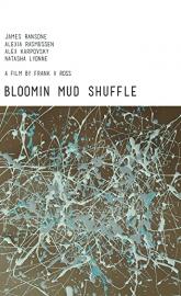 Bloomin Mud Shuffle poster