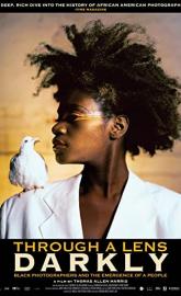 Through a Lens Darkly: Black Photographers and the Emergence of a People poster