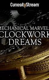 Mechanical Marvels: Clockwork Dreams poster