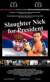 Slaughter Nick for President poster