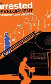 The Arrested Development Documentary Project poster