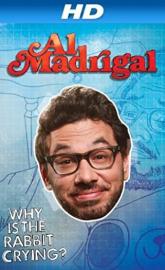 Al Madrigal: Why Is the Rabbit Crying? poster