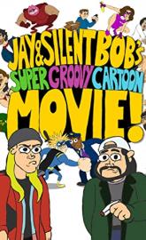 Jay and Silent Bob's Super Groovy Cartoon Movie poster