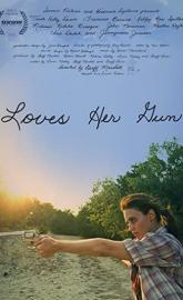 Loves Her Gun poster