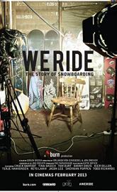 We Ride: The Story of Snowboarding poster