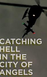 Catching Hell in the City of Angels poster