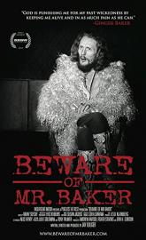 Beware of Mr. Baker poster
